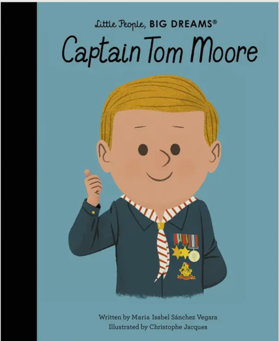 Captain Tom Moore (Little People, Big Dreams)