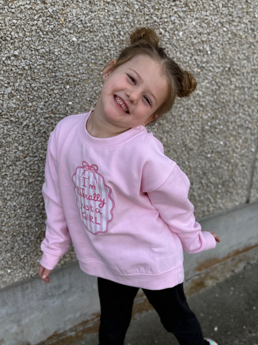 Just A Girl Sweatshirt