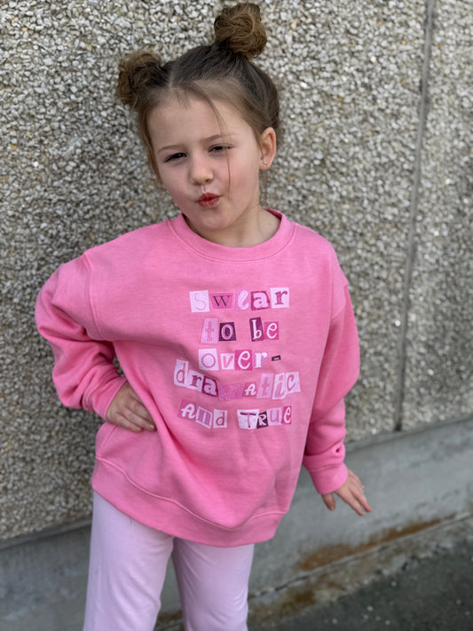 Over Dramatic Sweatshirt