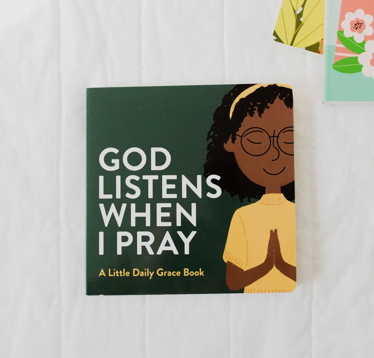 God Listens When I Pray Board Book