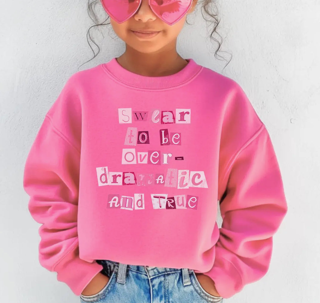 Over Dramatic Sweatshirt